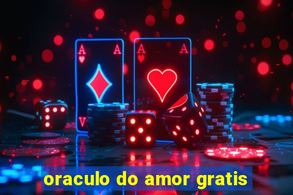 oraculo do amor gratis